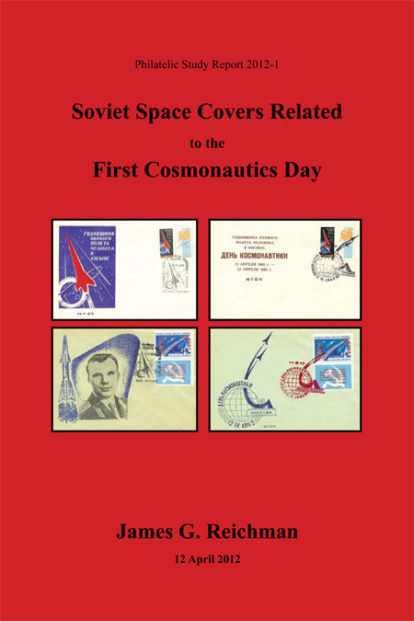 Soviet Space Covers Related to the First Cosmonautics Day (161 pgs). CD-ROM included