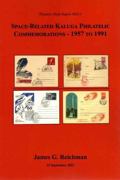 Space-Related Kaluga Philatelic Commemorations - 1957 to 1991 (280 pgs CD-ROM incl)
